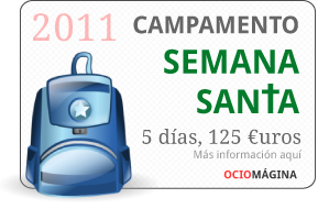 Campamentos Semana Santa Ociomagina 2011
